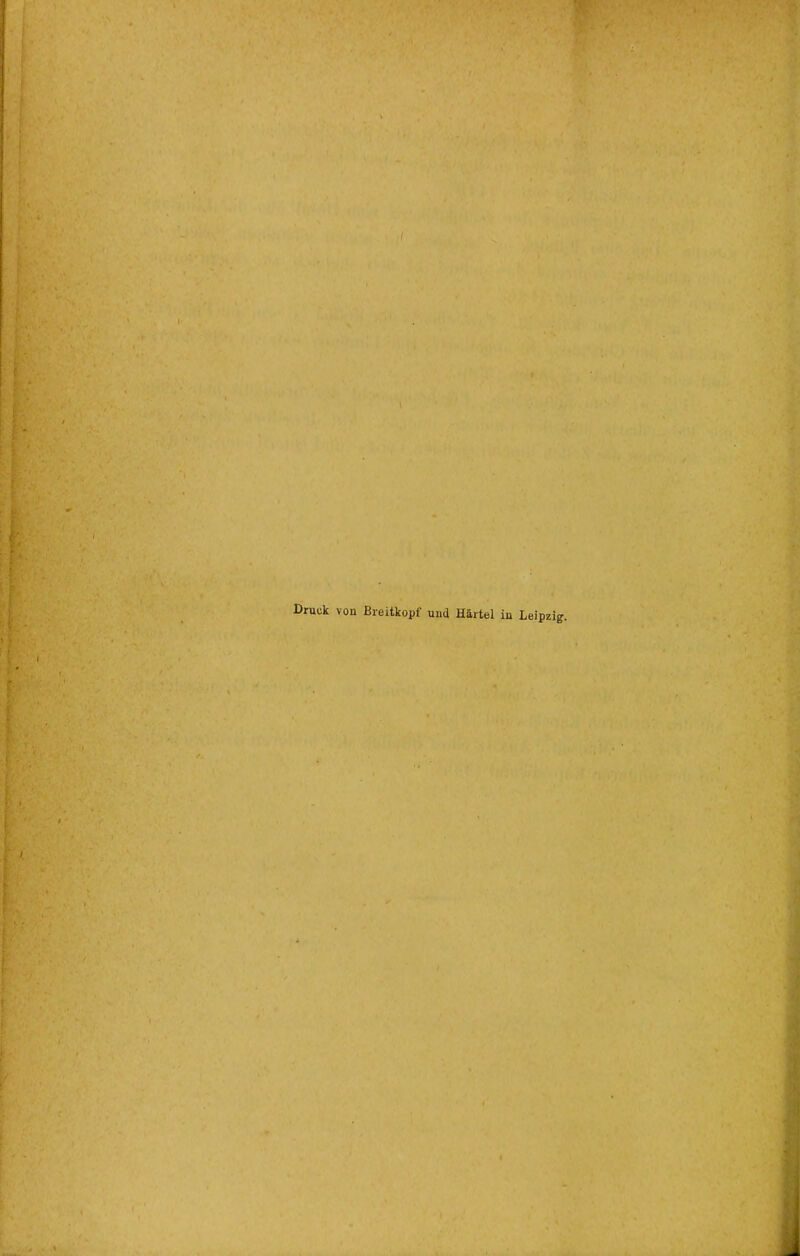 Druck von Breitkopf und Härtel in Leipzig.