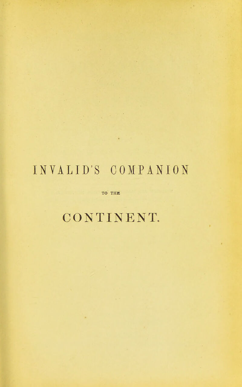 INVALID'S COMPANION TO THE CONTINENT.