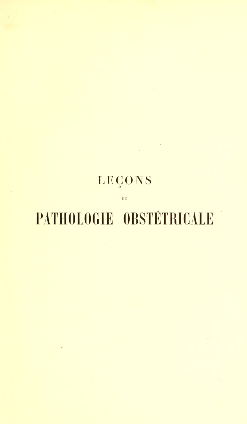 LEÇONS PATHOLOGIE OBSTÉTRICALE