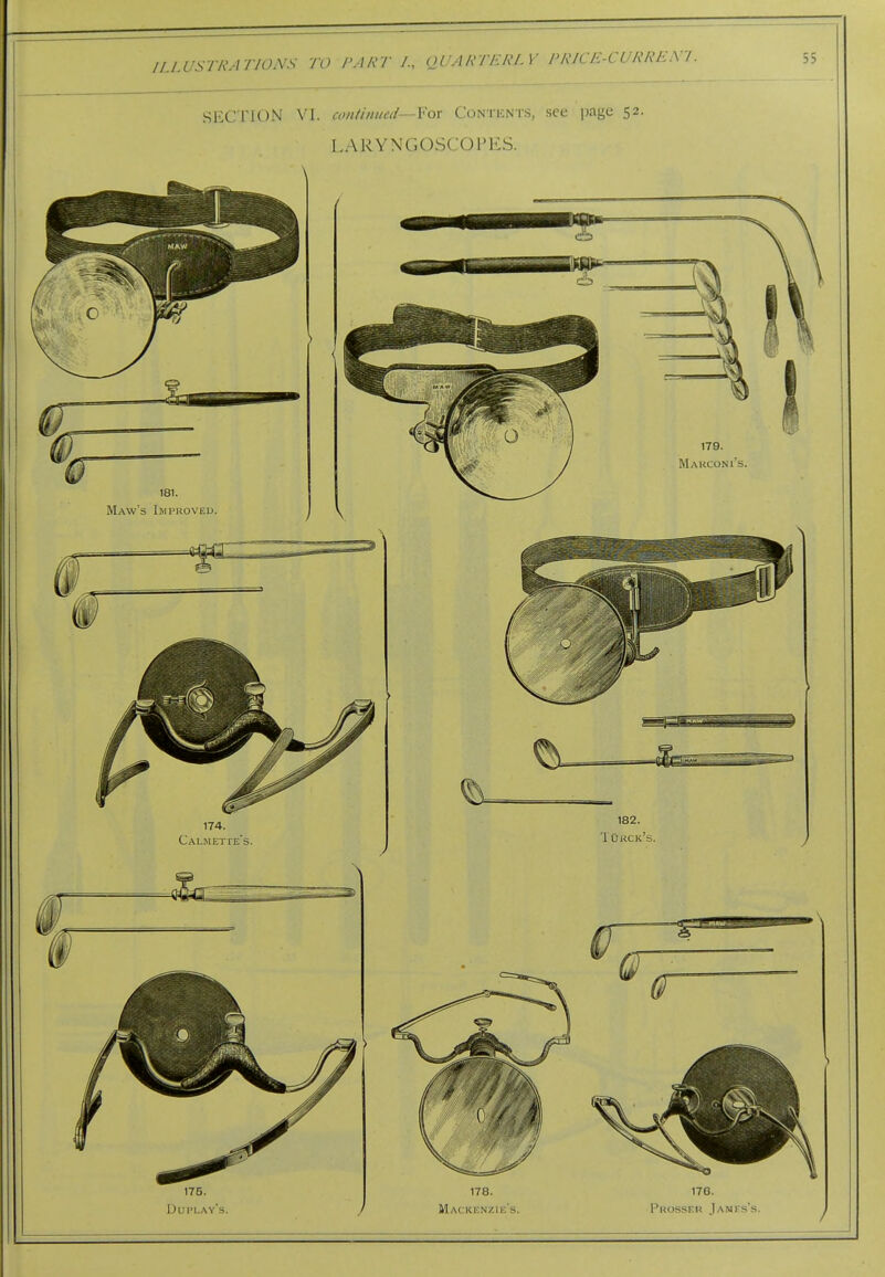 SECTION VI. continued—Yox Contents, see page 52. LARYNGOSCOPES. \