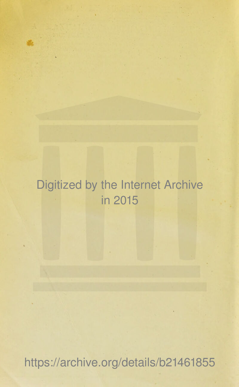 4k Digitized by the Internet Archive in 2015 https://archive.org/details/b21461855