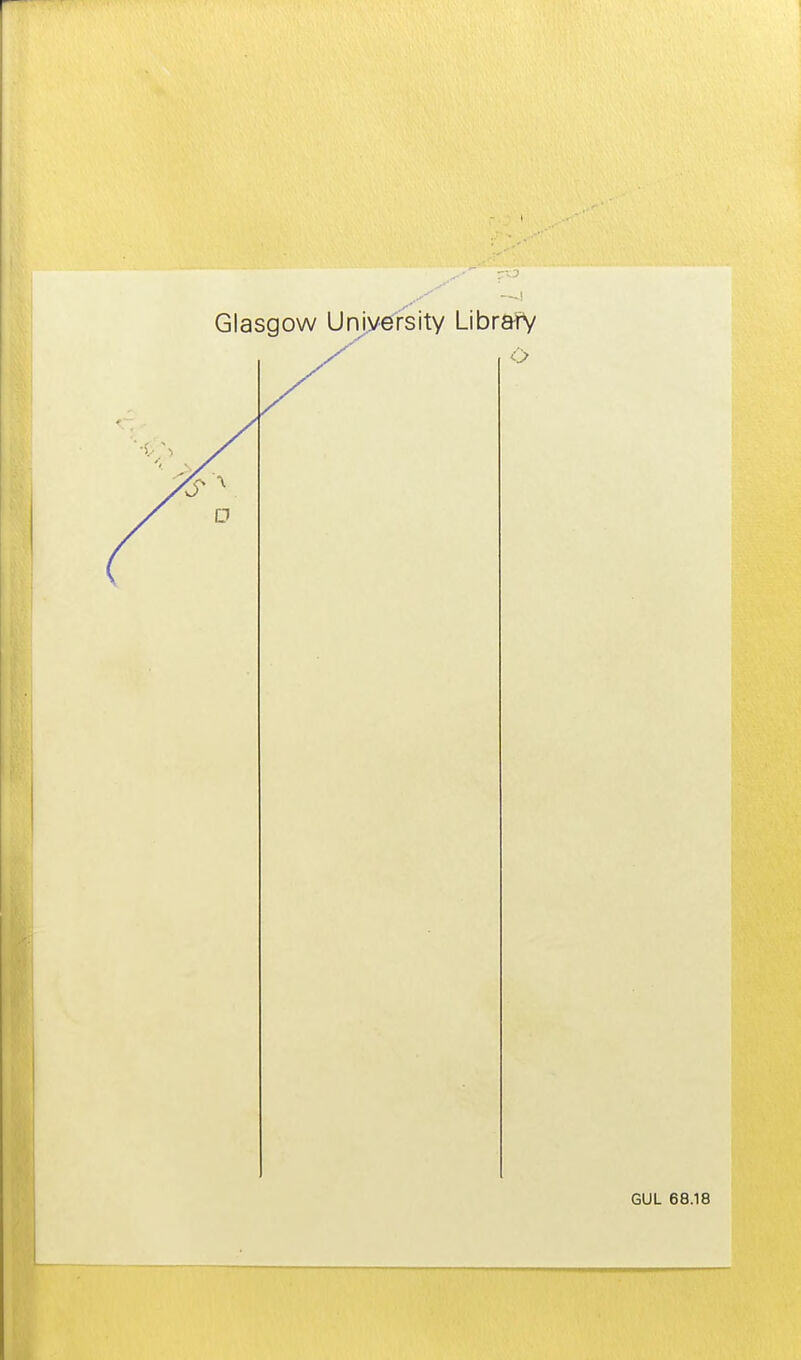 —-I Glasgow University Library o GUL 68.18