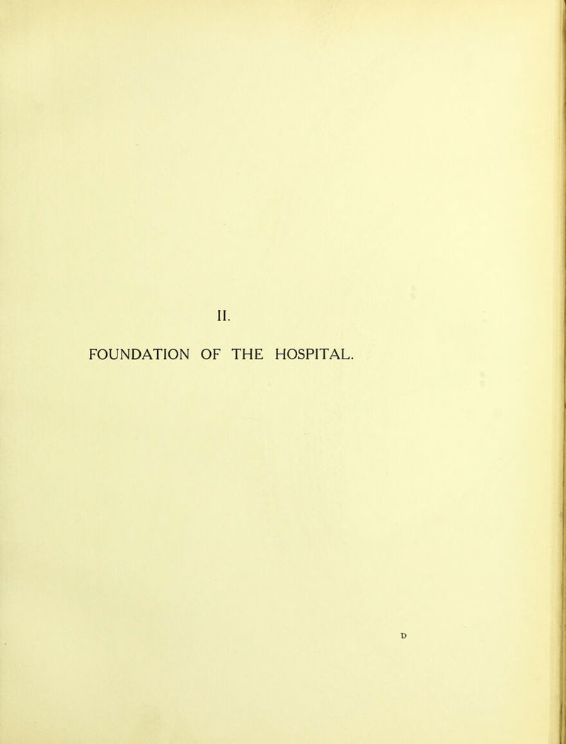 FOUNDATION OF THE HOSPITAL.