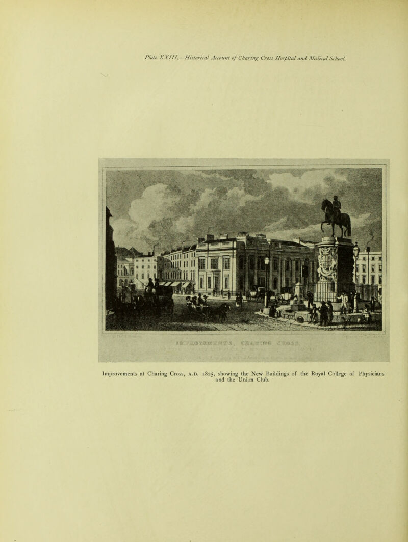 Improvements at Charing Cross, a.d. 1825, showing the New Buildings of the Royal College of Physicians and the Union Club.