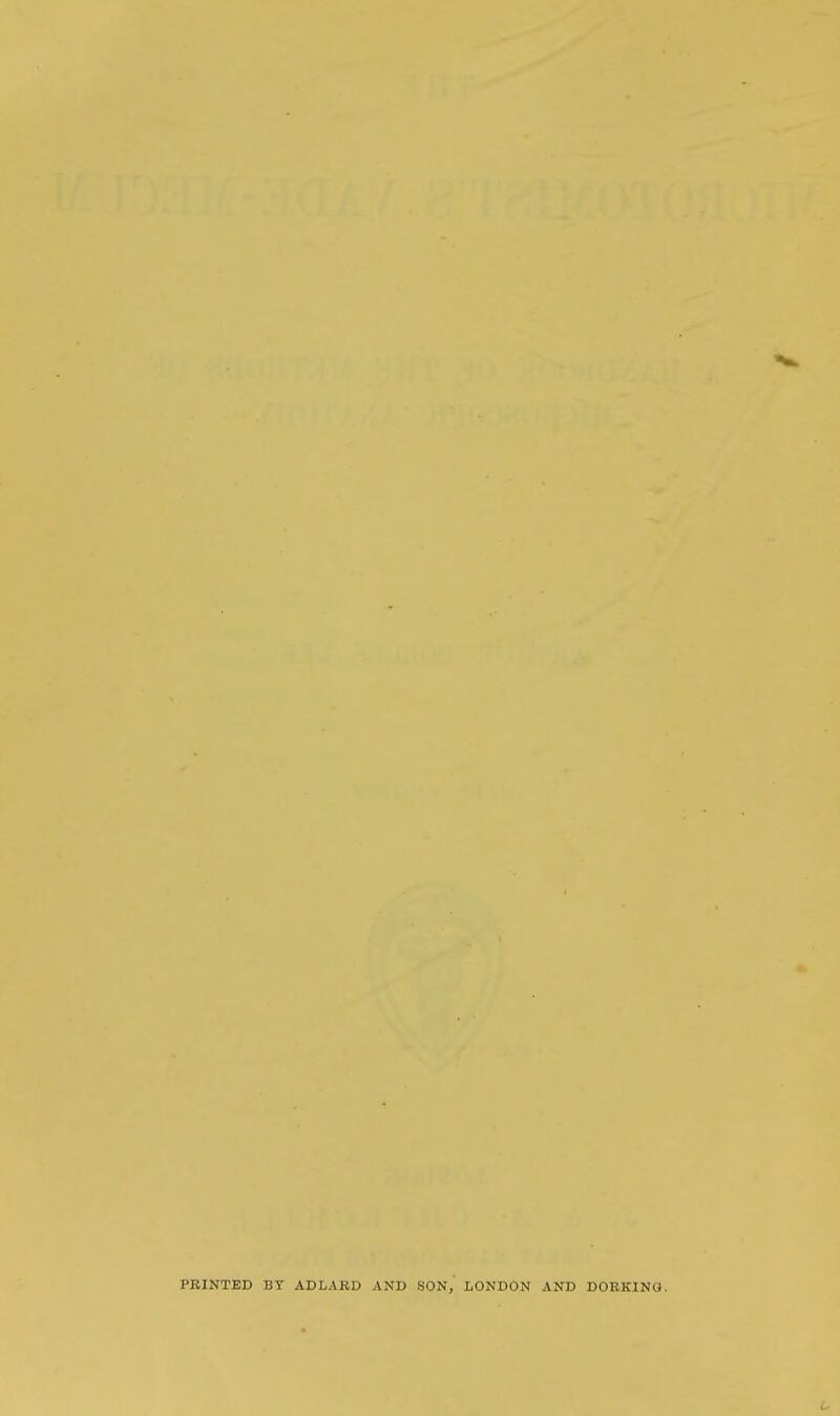 PRINTED BY ADLARD AND SON, LONDON AND DORKING.