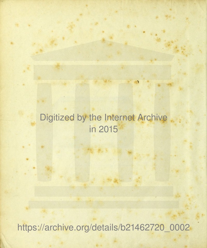 1 Digitized by tlie Internet ArQliivp in2015 https://archive.org/details/b21462720_0002 ! ■ ■ ■