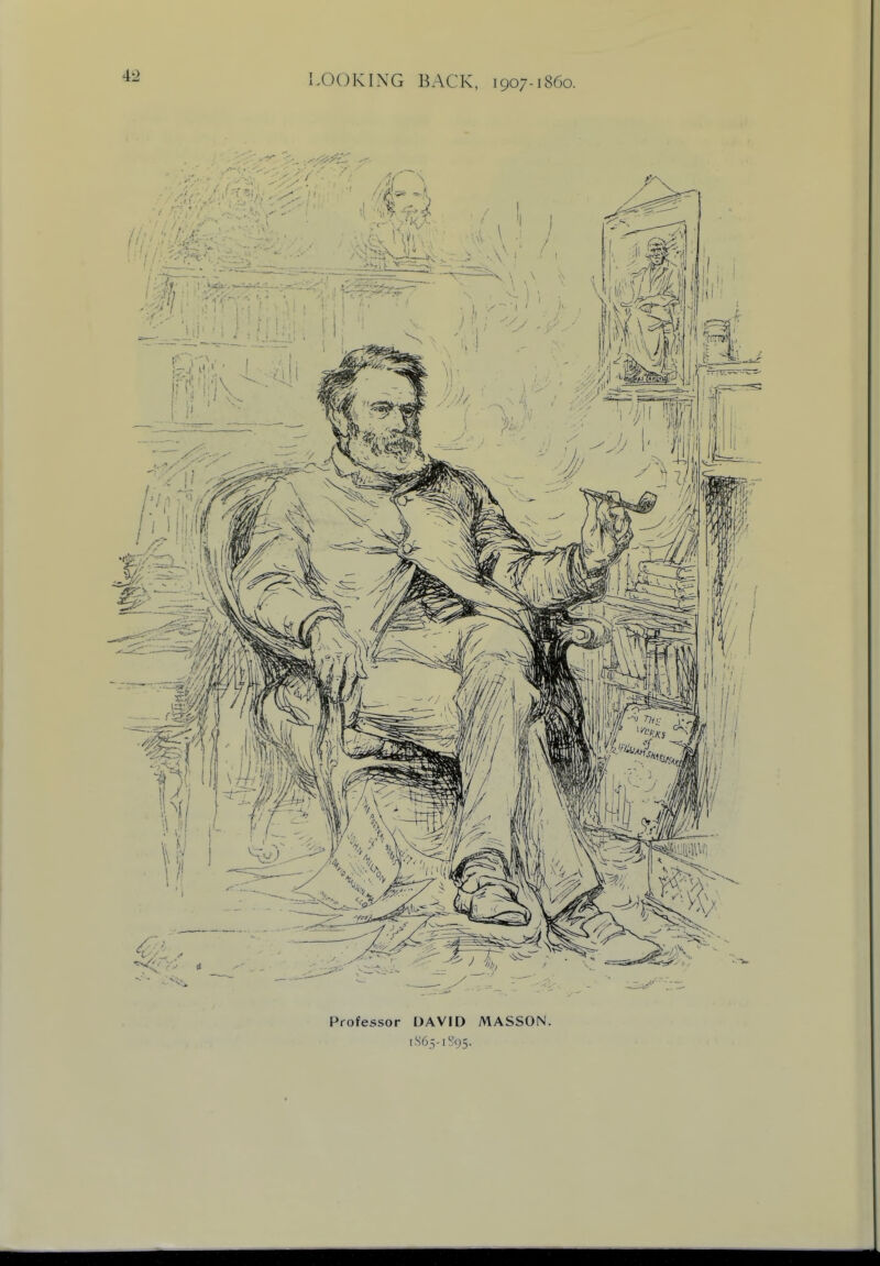 Professor DAVID MASSON. 1S65-1S95.