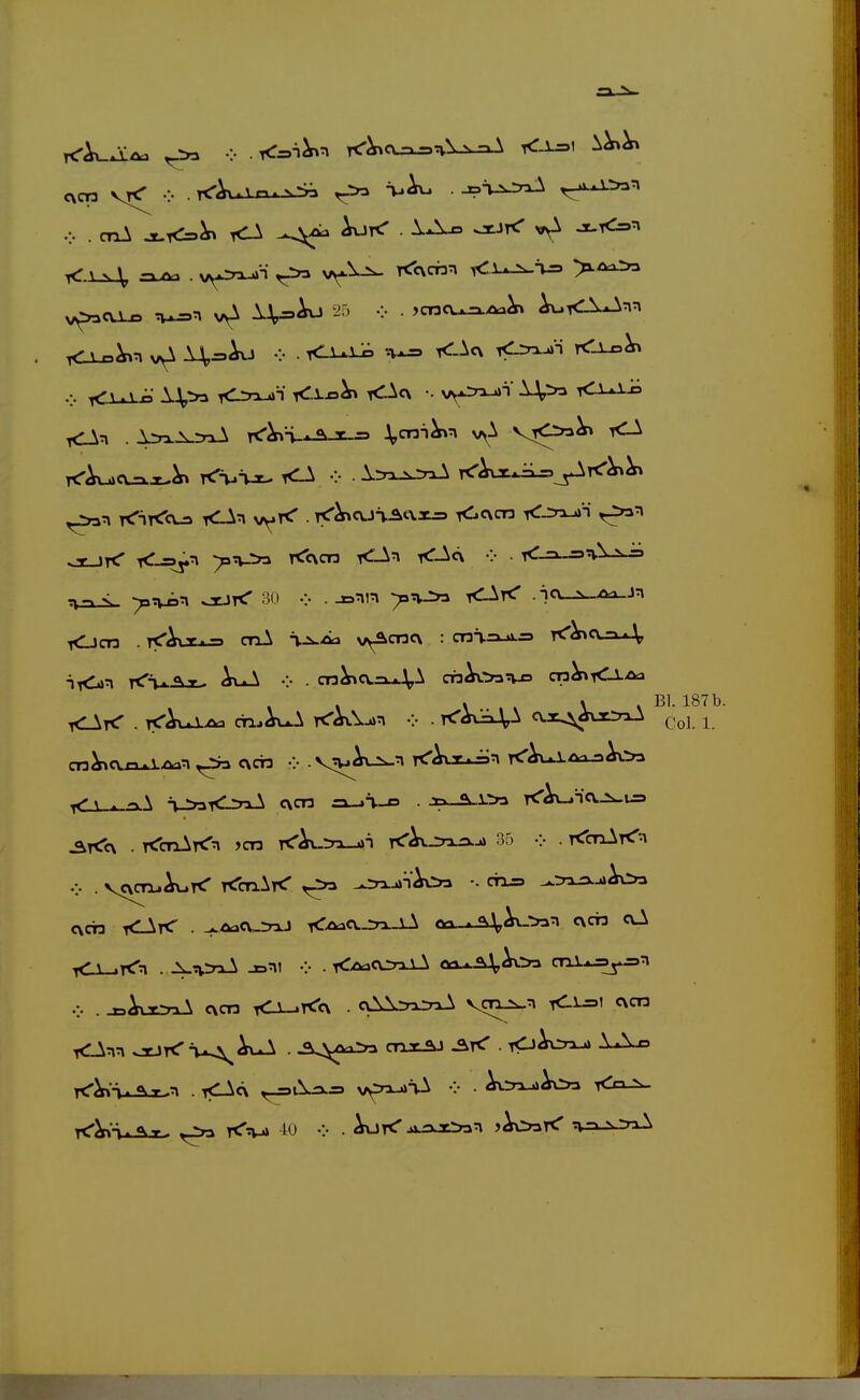 V . cnA ^k:=>^ <A ^< lA^ ^< >^ -x.<=n oc-JTtT <-=s»^ ^v^^ rCcvcn i<lAn <-Ac\ •:• . <_=».-=s^^ ■i^ü'i Ki. <v-r. V . cn^ao-..\,A cn^^^wo cn^<AAa . r«rAuJ.A. cTi.^A T<'Ax'^^n V . T^^v:^^ cv.x,5^:rLA crj^a£L.j./k»:^ ^ c\cT3 V .V!W^^^ ^Aix^ün rCkxi/ia^^^ 'S. J Bl. 18 Col. . A.:v^ -o^l V .K^COoaA oa-Ajp^Oa cni-^^n V . J9^vxrr»-1 <\cn <i_.T<c\ . cOArrOiA vcri^n c\cn