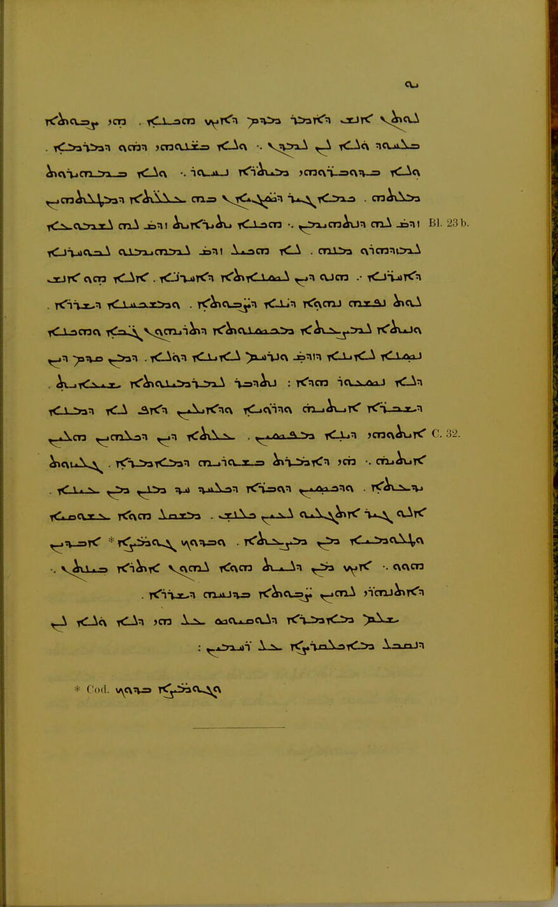 )CT3 . y<:\ noa yjyK^ ^sOa ^^rafCTn »JtJK' . rC^a'T^an c\cnn >cna\T.D i<lAc\ V?^iA ^ iCAc\ ncui^s» iCiwCOixA cnA ^ni AutCHj^ K_Lacn ^Jrucn^n cnA jänt Bl. 23b. »jtJK' c\cn x^^rC . KJ-vsTtTn tcT^tCLgoA cucn .• KJ^<^ . rCni-z^n i<1ijj^i:>3c\ . t<'^<>-=^'i tCjJ:\ tCcvctij cot *\» . -X^ .<v . T*^V>a \ .^i -n> \ T^nAvJ : i<-!\m ncv N /Vi» <-An <A_:>3n ^TtTn ,_AjT<'nc\ <-.e\i:ic\ öo-iAujTtr Kl n t ^Am ^cn\an <AA^ . ^i/vi A iCljn jcncN^rC C. 32. ^c\iA^ • T<V^T^-^^ cTi_.icux-=) ym ctij^t^ <1j3Cvjc^ T<<\cn \ nx*>3 . .T^\-t ^j-ai-^ cuX^T^ cv^K' v^U-.-r> rC'i^^ V<\cTiA Kc\cn Ax-i^-^n ,_i>3 vyK' •• c\c\cn . T^üjt-n CTiJiJtus rC^cx-sy ^cnA ncTU^T<'n