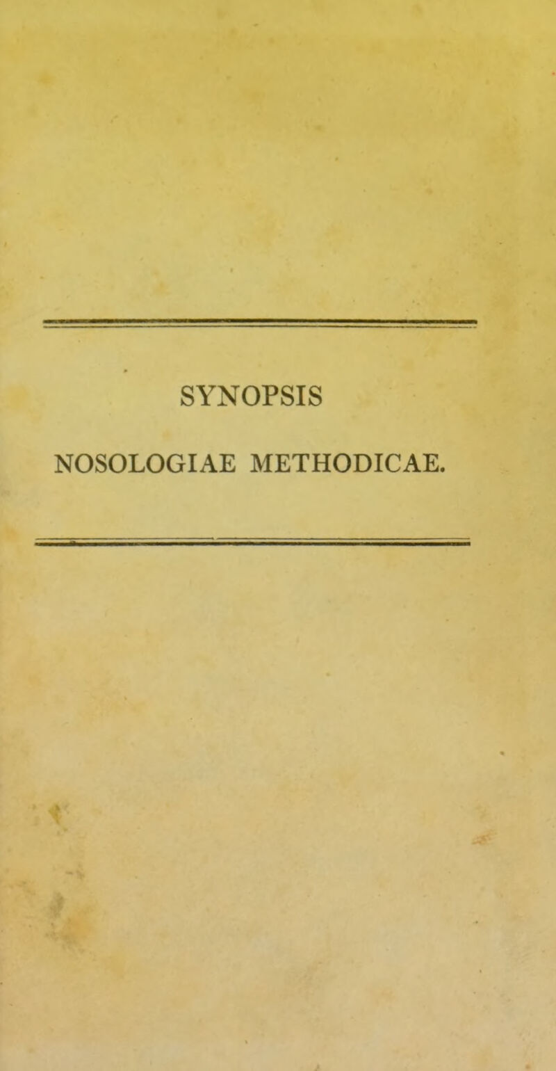 SYNOPSIS NOSOLOGIAE METHODICAE.