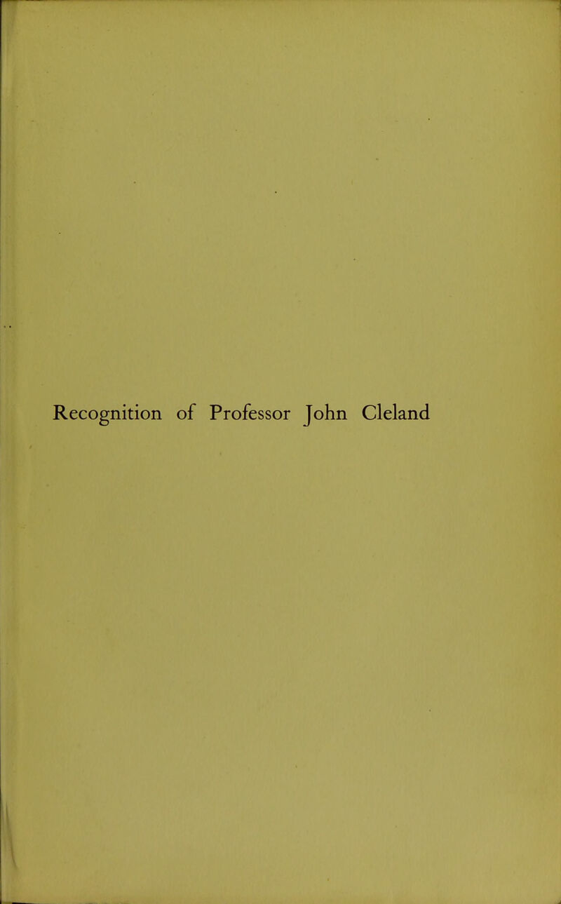 Recognition of Professor John Cleland