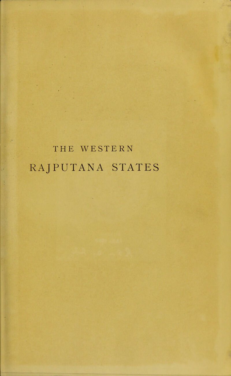 THE WESTERN RAJPUTANA STATES