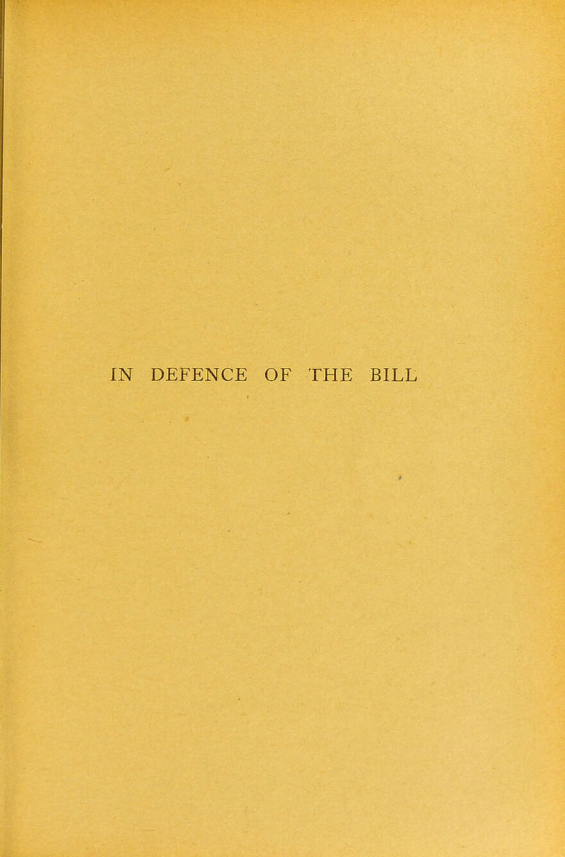 DEFENCE OF THE BILL