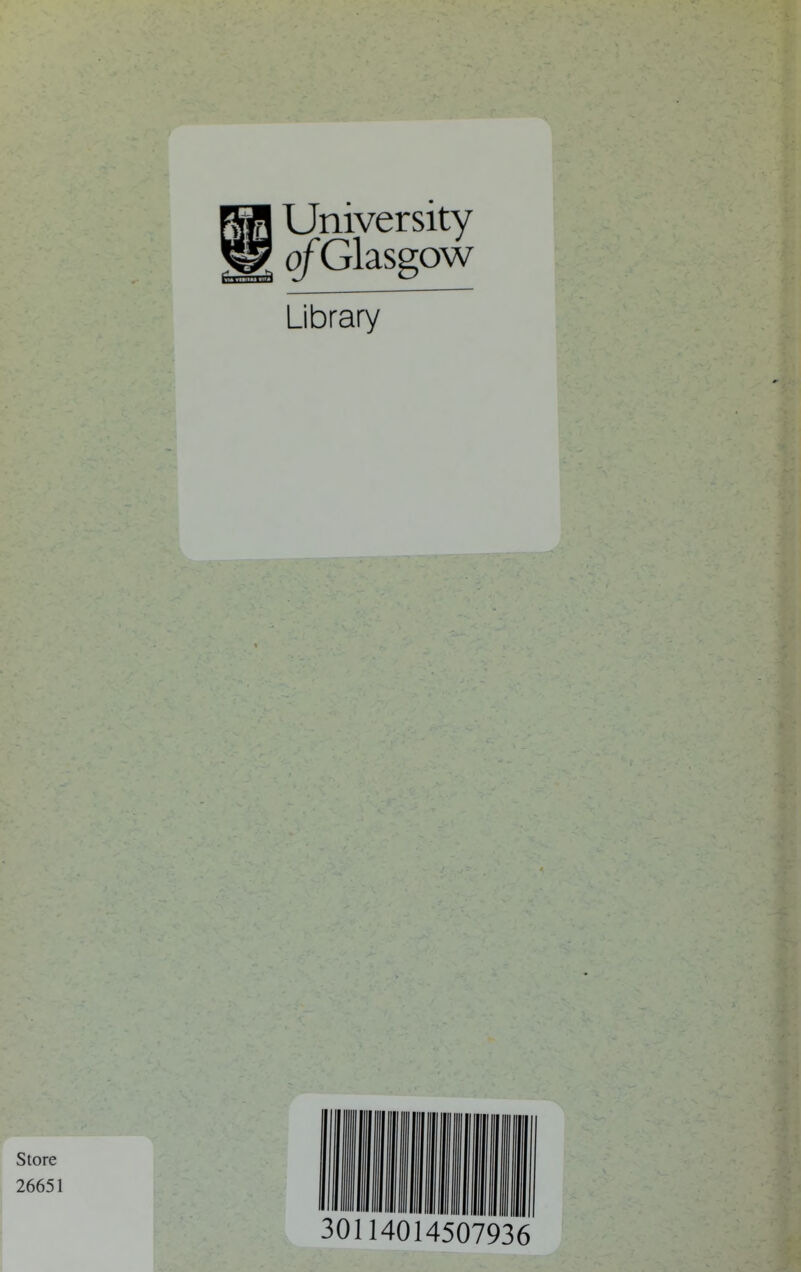 University ^ of Glasgow Library 30114014507936