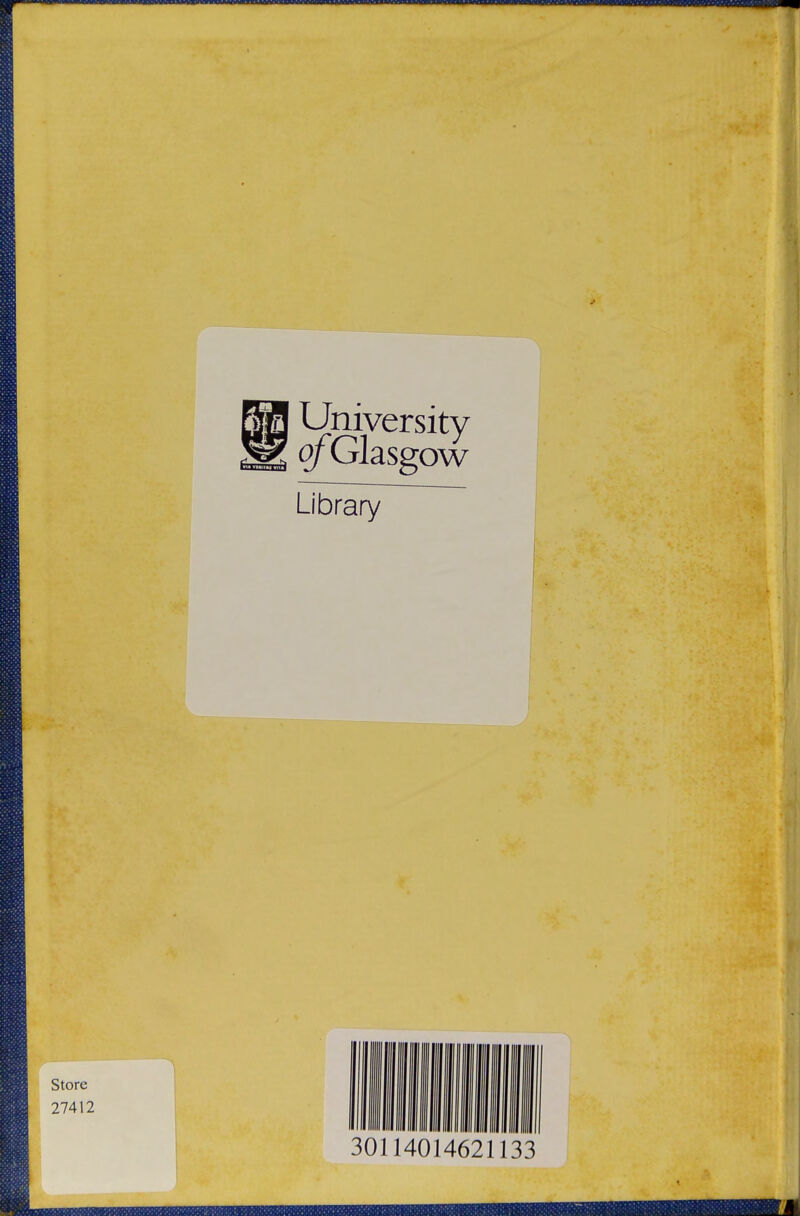 University ofGlasgow Library Store 27412