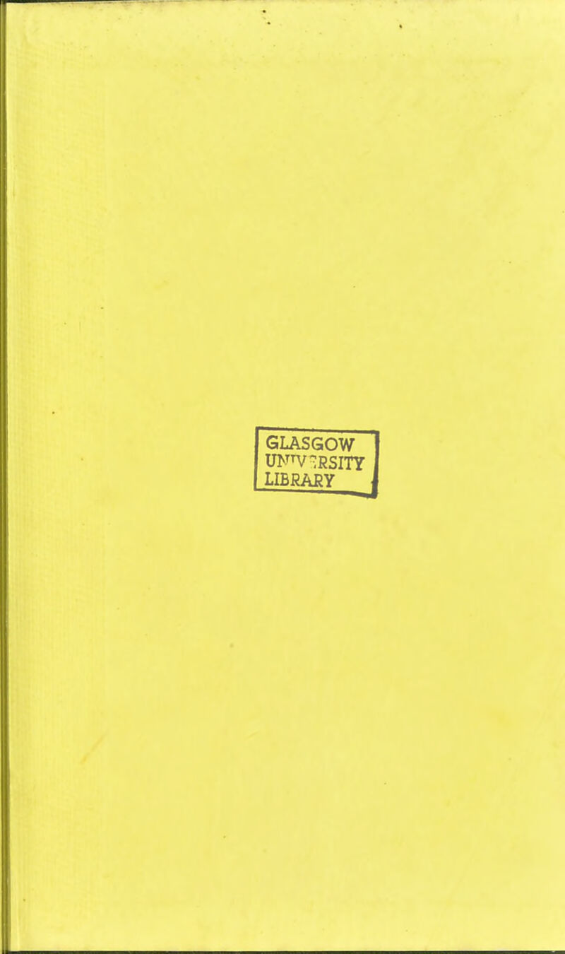GLASGOW UNW-RSITY LIBRARY )W I 5ITY I -J