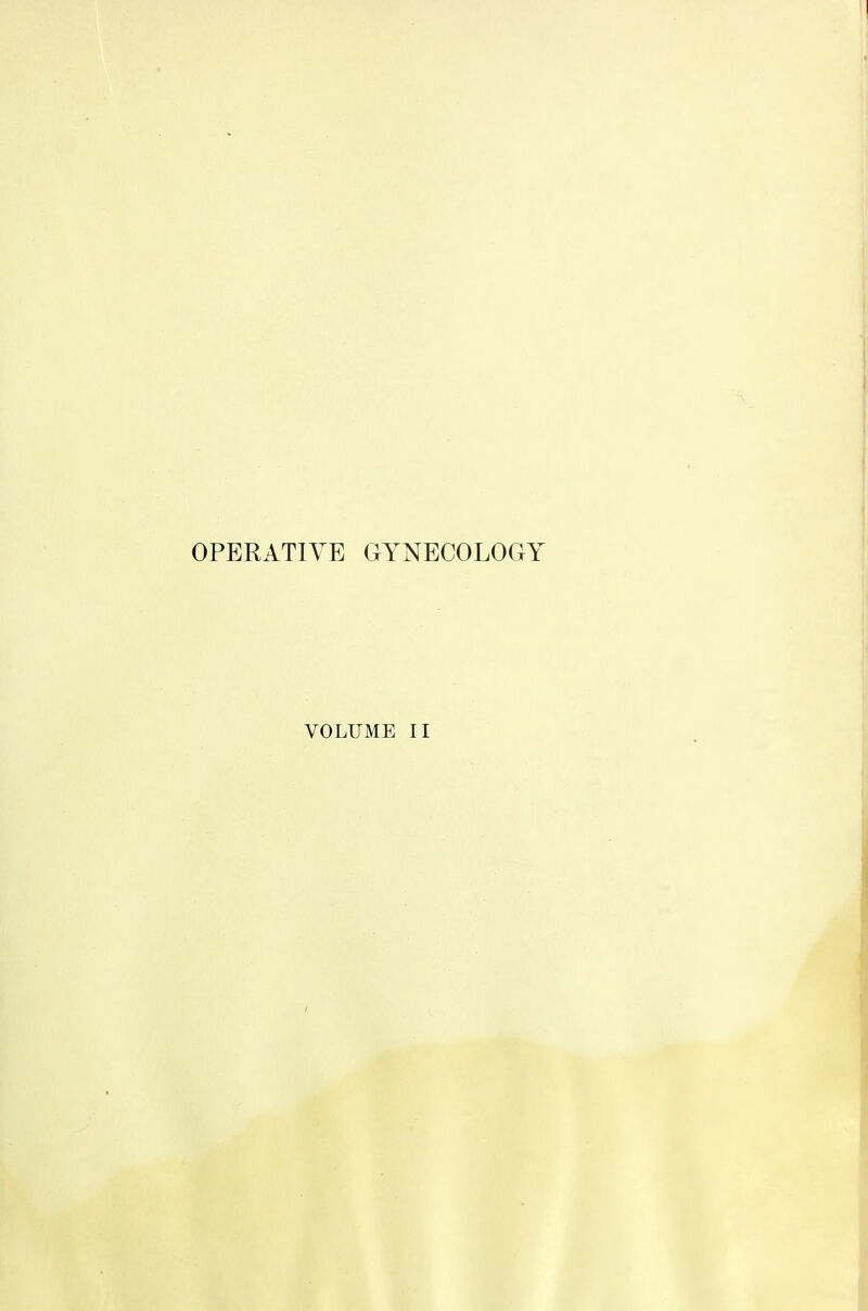 OPERATIVE GYNECOLOGY