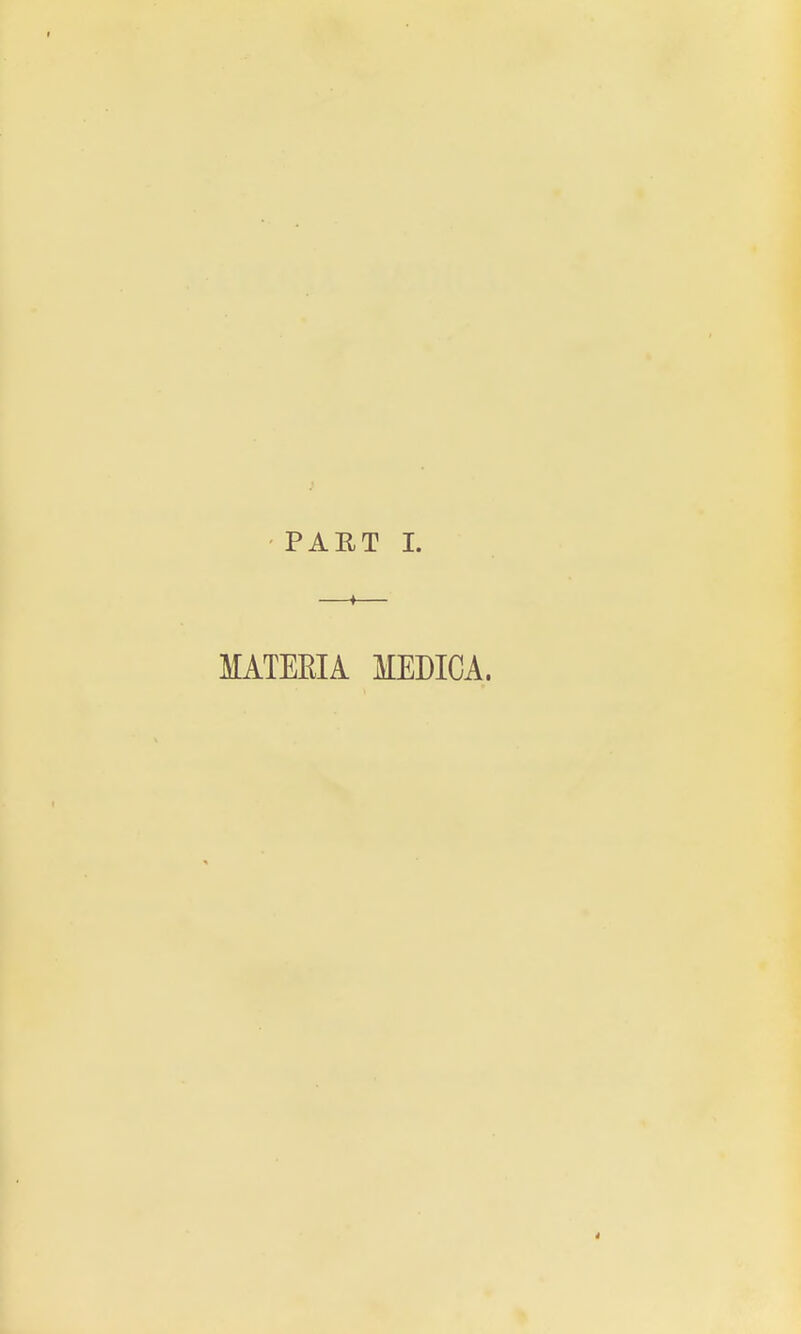 PAET I. —*— MATERIA MEDICA.