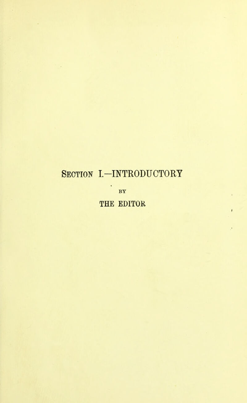 Section L-USTTRODUCTORY BY THE EDITOR
