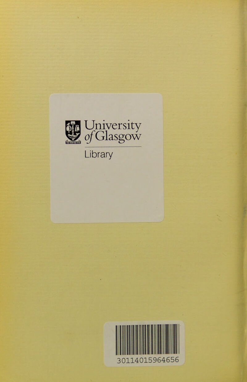 University ofGlasgow Library 30114015964656