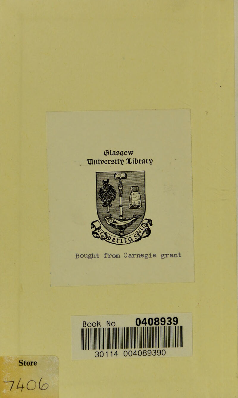 Bought from Carnegie grant Store BooK No 0408939 301 14 004089390