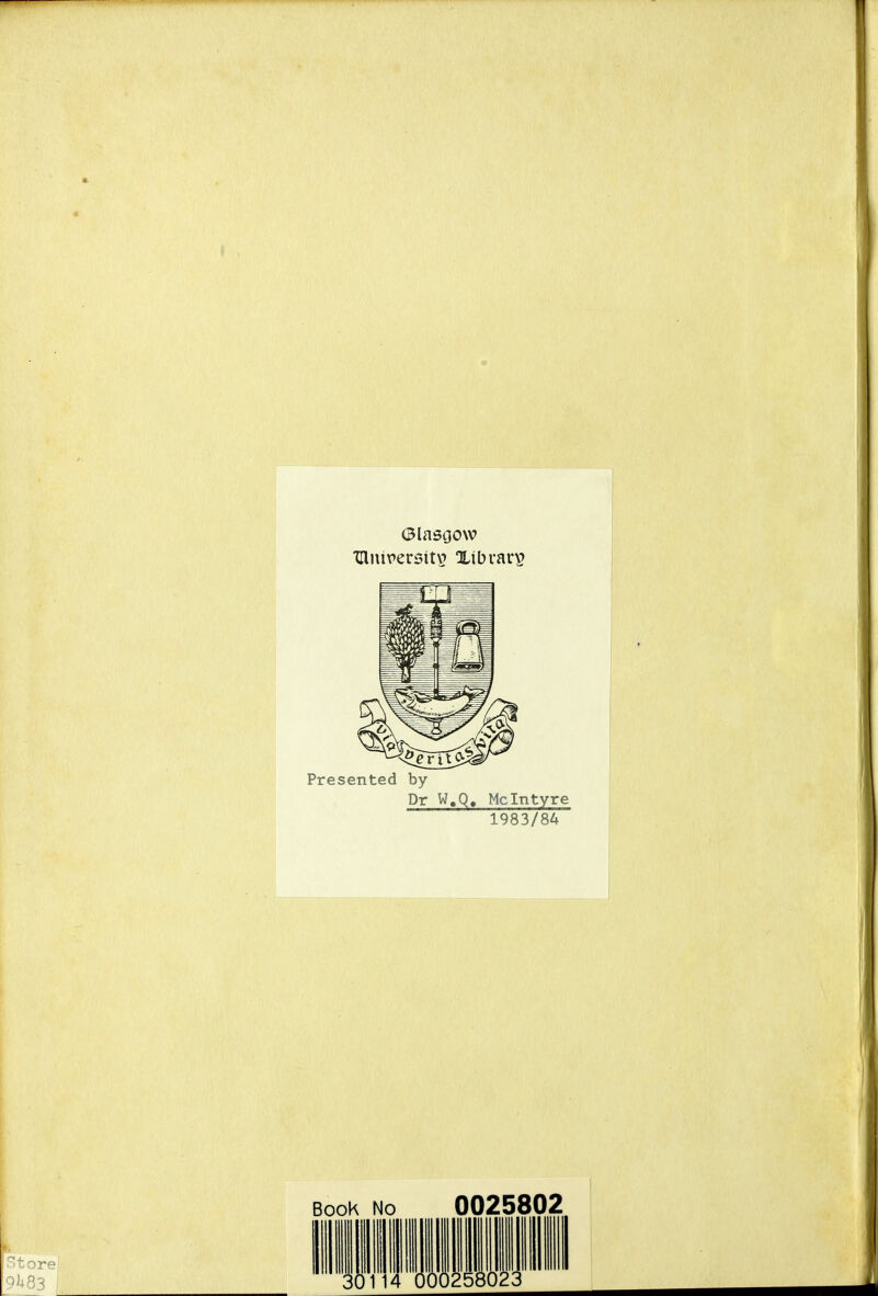 XHniversitv? Xibrarv Presented by Dr W.Q. Mclntyre 1983/84 Book No 0025802