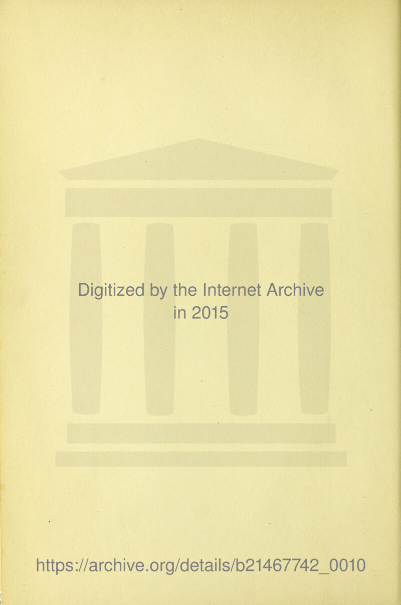 Digitized by the Internet Archive in 2015 https://archive.org/cletails/b21467742_0010
