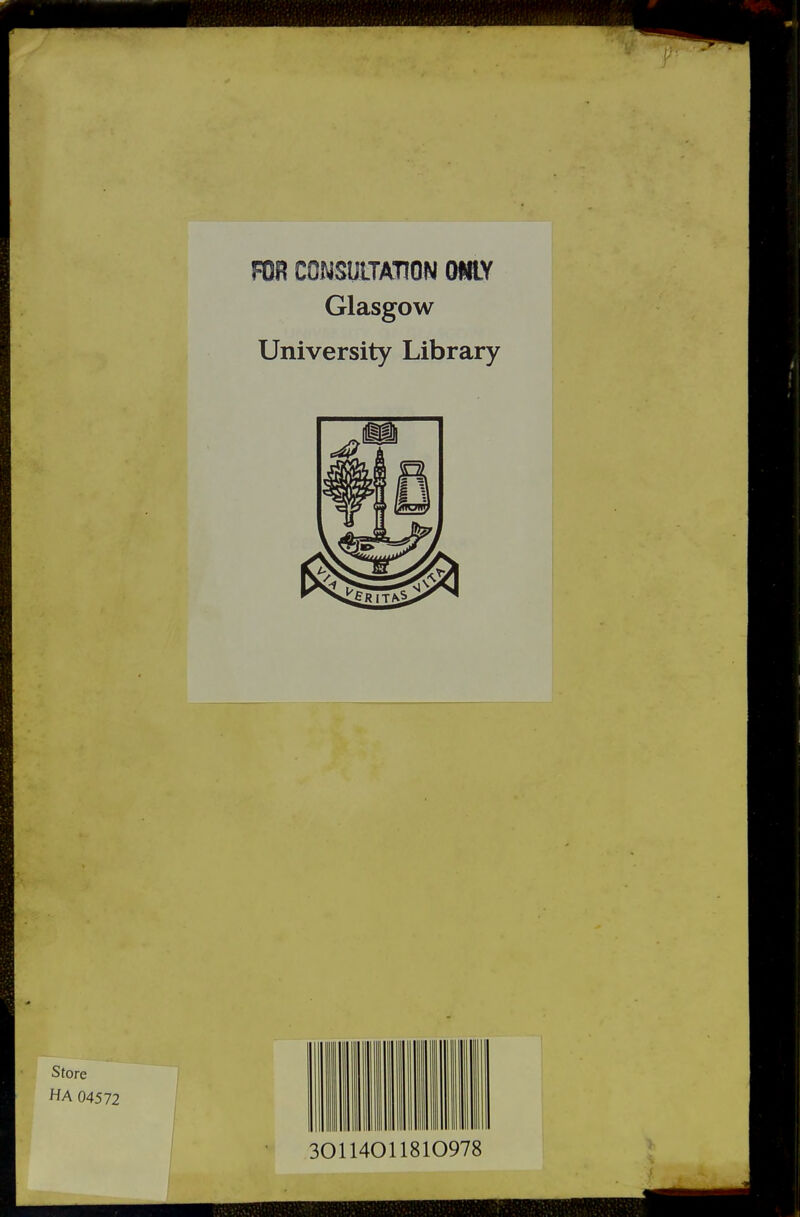 m CONSULTATION ONIY Glasgow University Library 30114011810978