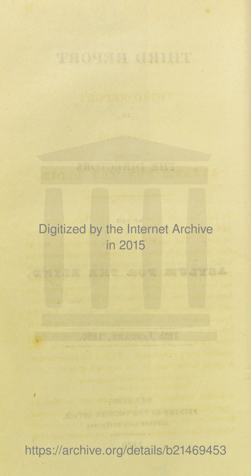 Digitized by tine Internet Archive in 2015 https://archive.org/details/b21469453