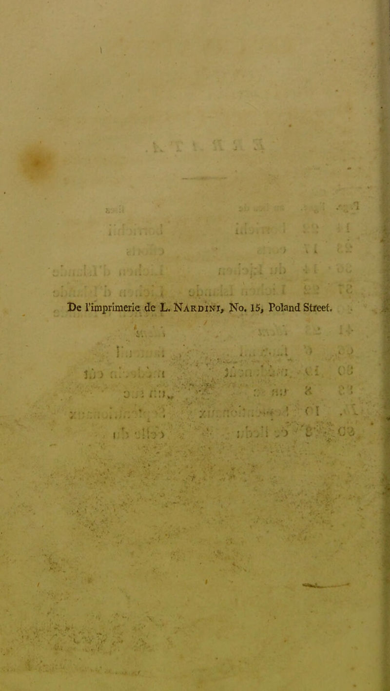 I De rimprimerie de L. Nardini, No. 15, Poland Street.