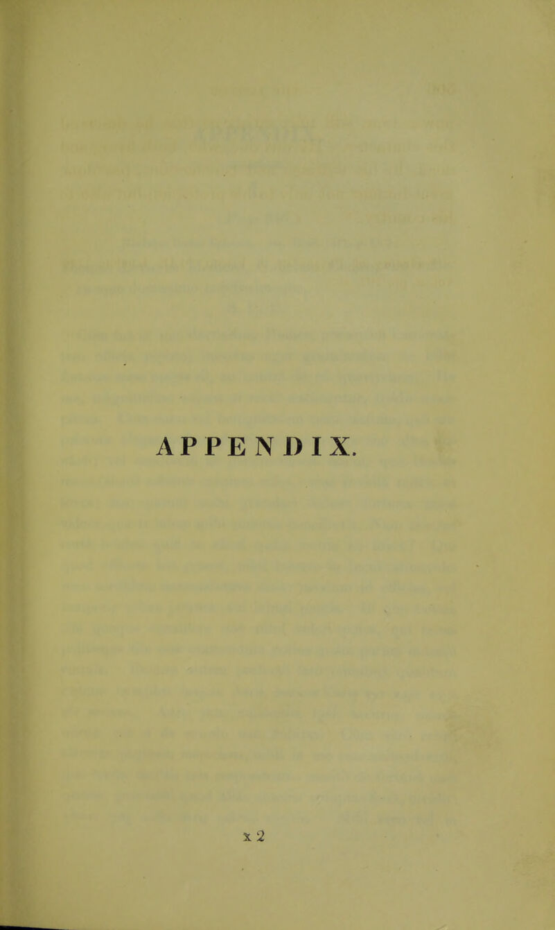 APPENDIX. X 2