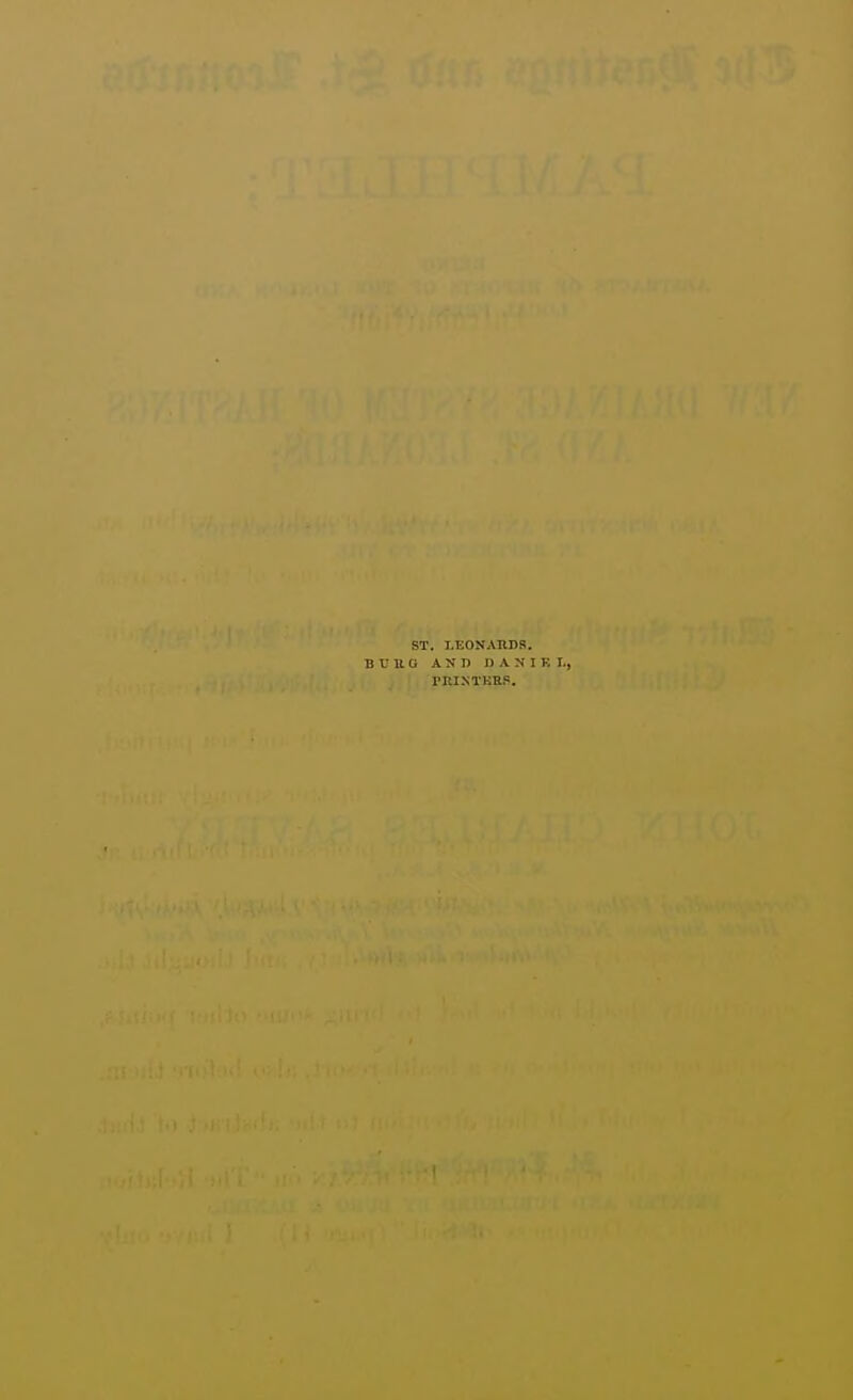 ST. I.EONAnDS. B V U G AND n A N I K I., I'KIXTKRP.