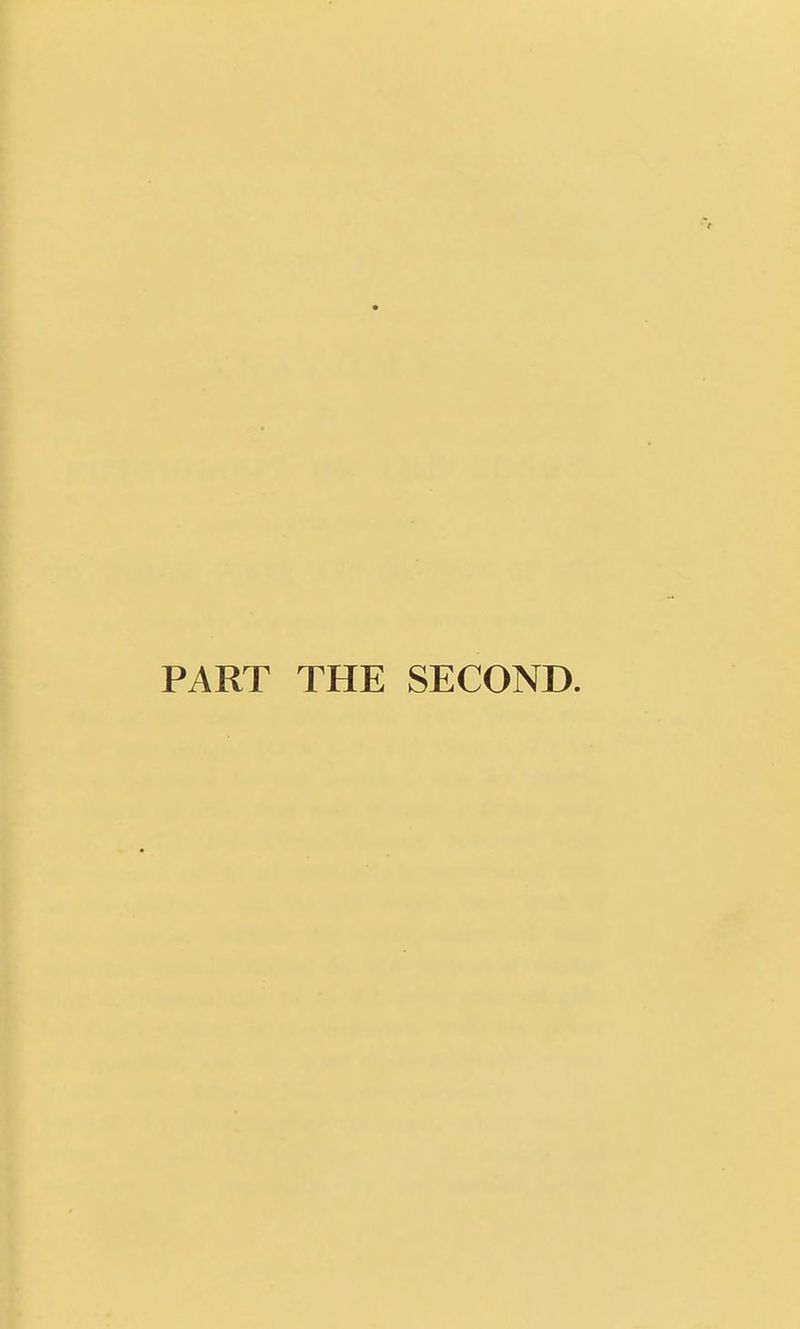 PART THE SECOND.
