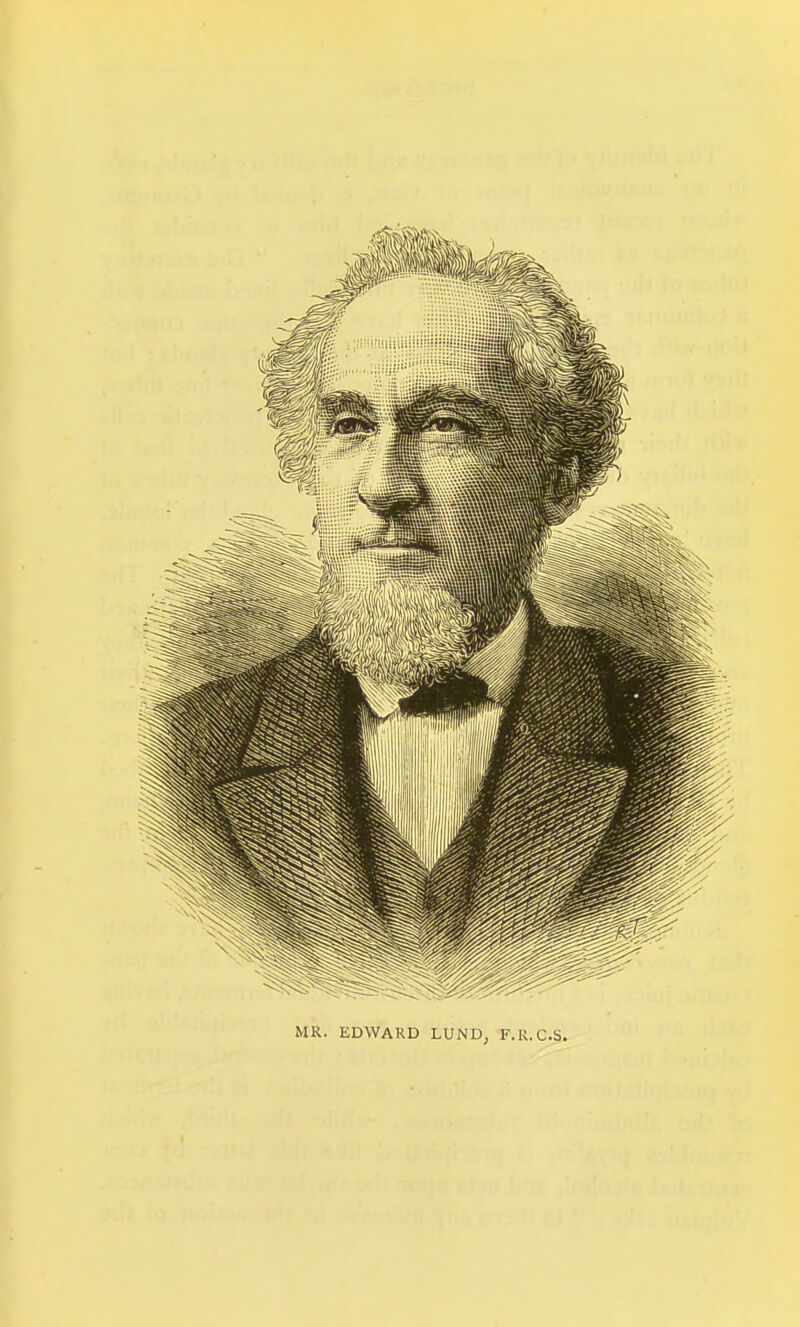 MR. EDWARD LUND, F.R.C.S.