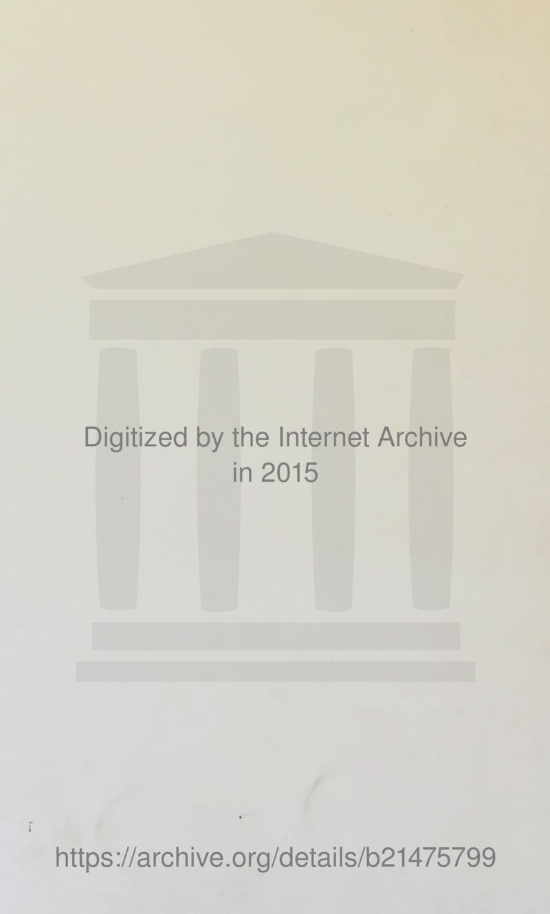 Digitized 1 by the Internet Archive ■ 1 n 2015 https://archive.org/details/b21475799