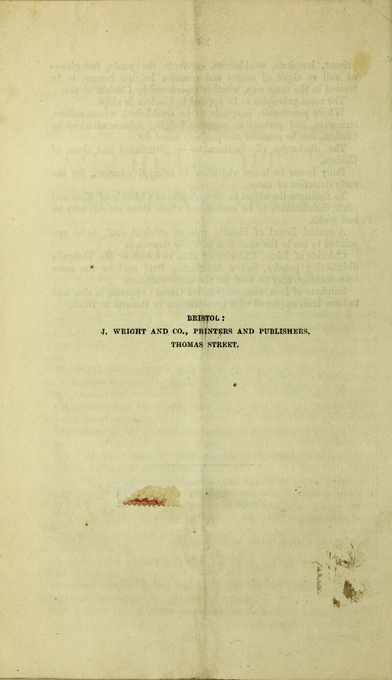 BRISTOL : WRIGHT AND CO., PRINTBRS AND PUBLISHERS, THOMAS STRKET.