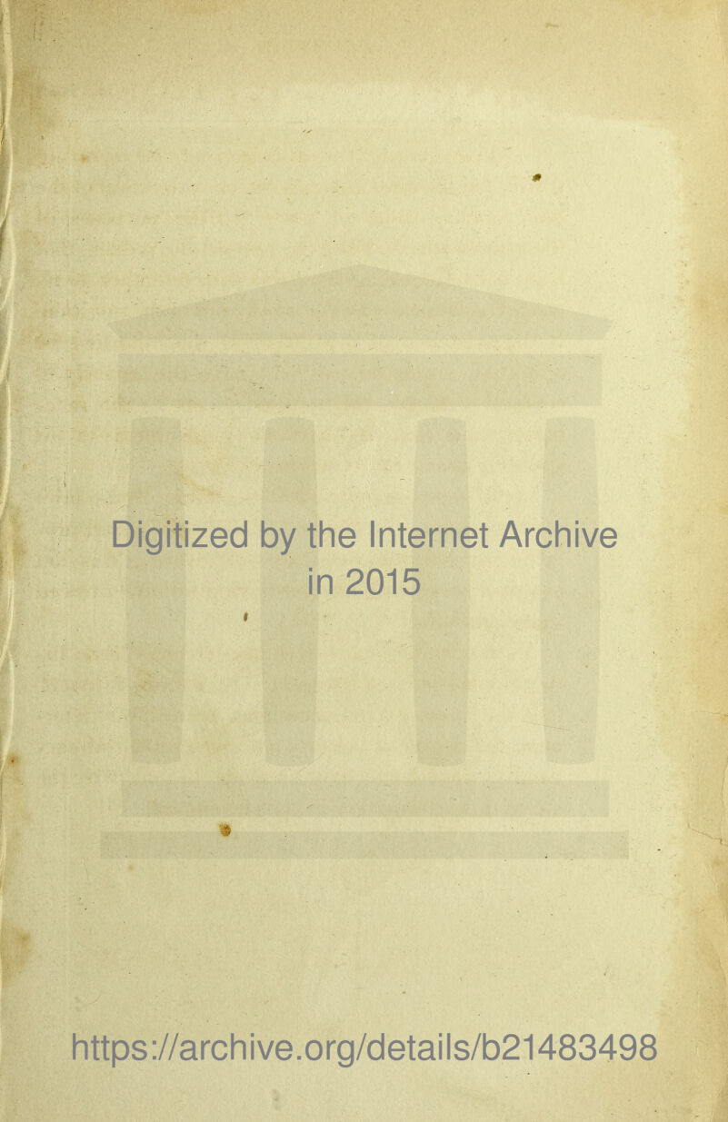 Digitized by the Internet Arcliive in 2015 https://archive.org/details/b21483498