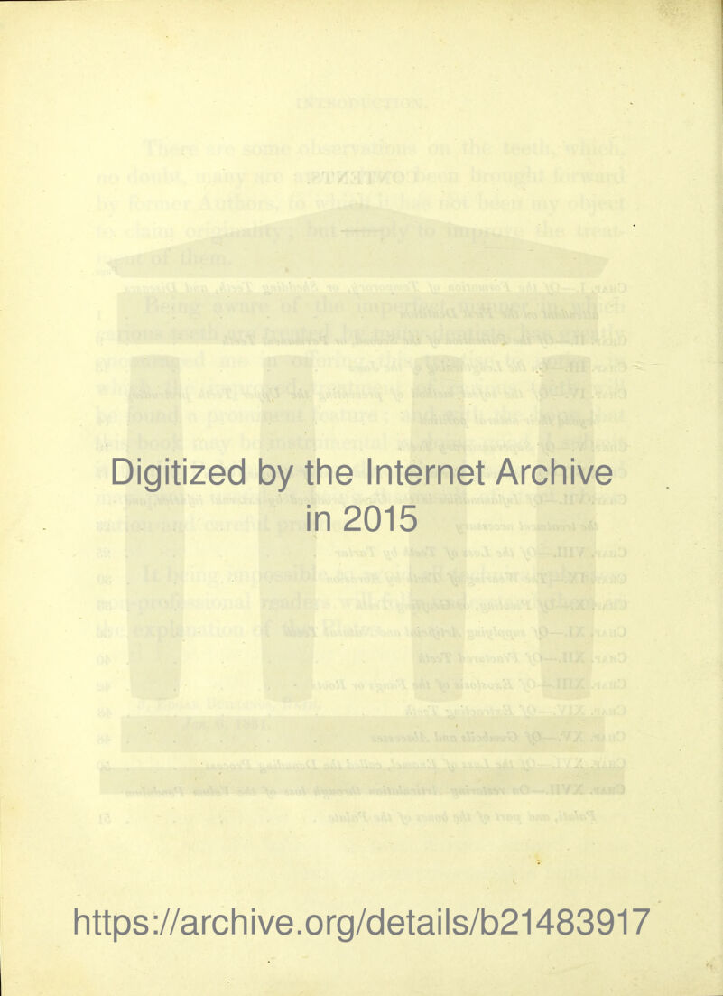 Digitized by the Internet Archive in 2015 https://archive.org/details/b21483917