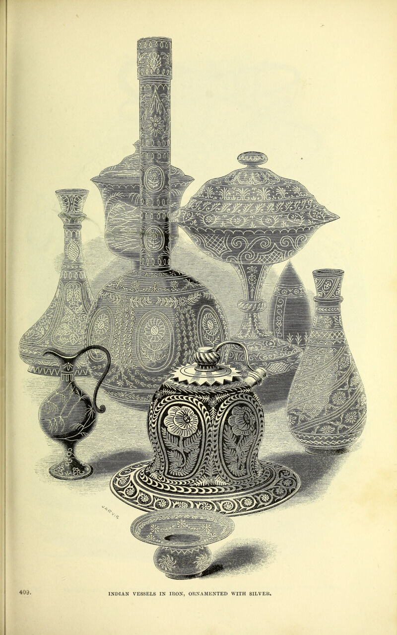 409. INDIAN VESSELS IN IRON, ORNAMENTED WITH SILVER.