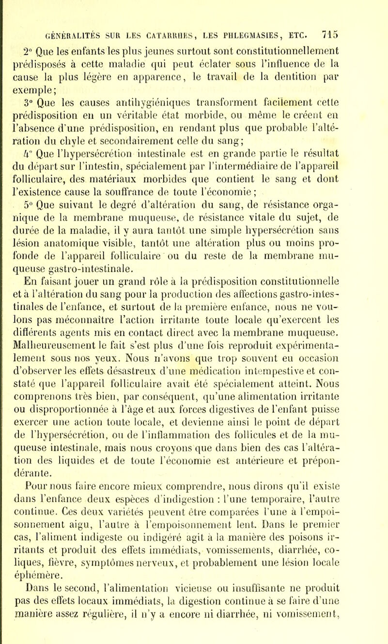 TABLE DES MATIÈRES CONTENUES DANS LE TOME DEUXIÈME. PREMIÈRE CLASSE. CATARRHES , P H h E GM A SI E S , ETC. ABDOMEN (suite) i B. Annexes du tube digestif i Chap. XIV. Péritonite 1 Art. I. Anatomie pathologique 2 Art. II. Symptômes 5 Art. III. Tableau, marche, durée, terminaison 9 Art. IV. Pronostic » 12 Art. V. Diagnostic 12 Art. VI. Complications , i4 Art. VU. Causes 1% Art. VIII. Nature de la maladie i5 Art. IX. Traitement 16 1. Indications 16 IL Médications 17 III. Résumé 19 Art. X. Historique ib. Chap. XV. Hépatite ou congestion hépatique..... a3 Art. I. Anatomie pathologique 24 Art. II. Symptômes ,. 24 Art. III. Tableau , marche , . . 26 Art. IV. Diagnostic 27 Art. V. Pronostic 28 Art. VI. Causes 28 Art. VII. Traitement. . , 29 Art. VIII. Historique 3o C. Organes nrinaires 33 Chap. XVI. Hypérémie, anémie et inflammation des reins 53 Art. I. Anatomie pathologique, causes, symptômes 35 Art. 77. Historique, observation „.„ 35 Ciiap. XVII. Pyélile calculeusc, gravelle 38 Art. I. Anatomie pathologique 38 Art. II. Symptômes , 3 g Art. III. Causes .; „, 4o