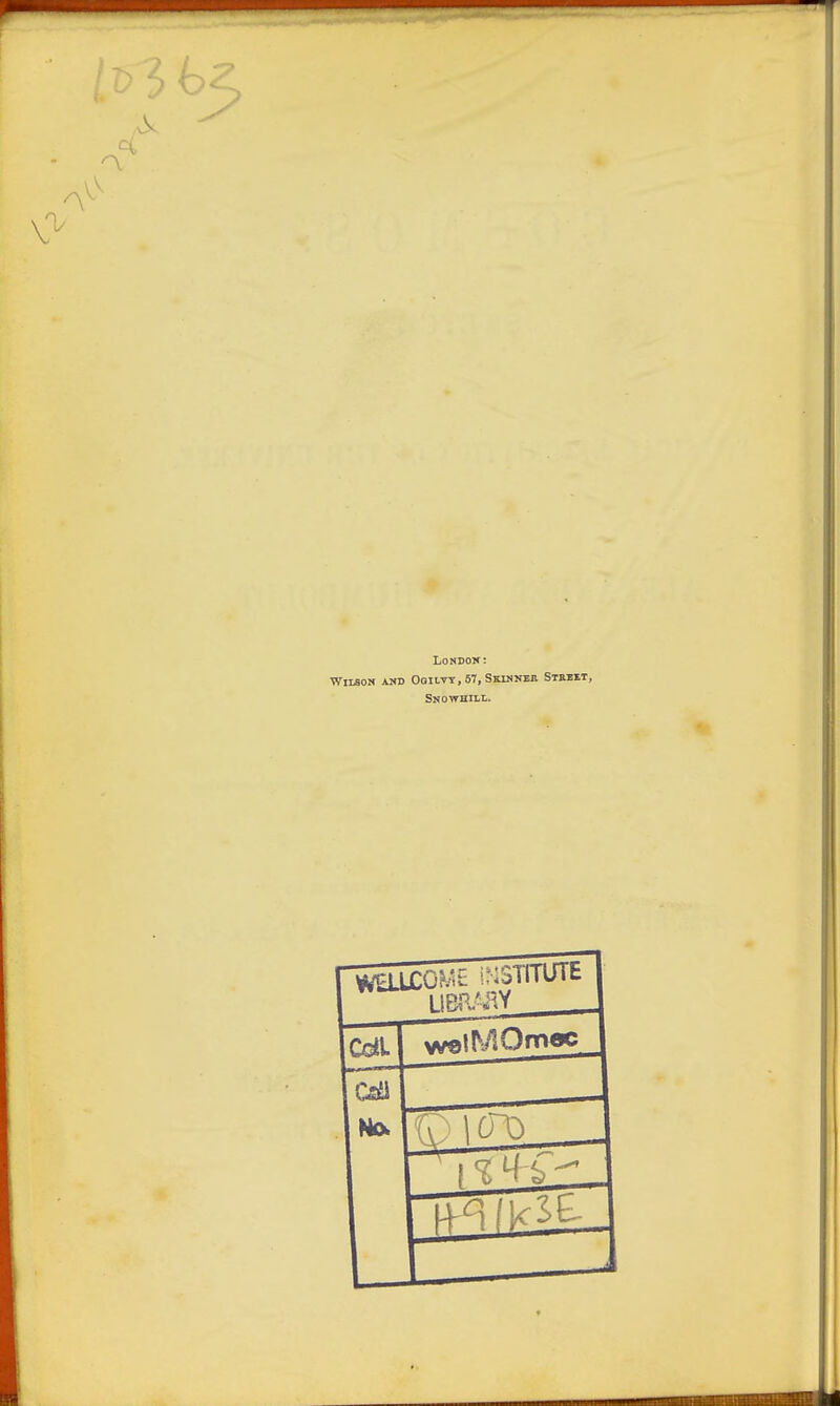 LONDO!»: Wilson and Ogiivt. 67, Skinnek Stkiet, Snowhill.