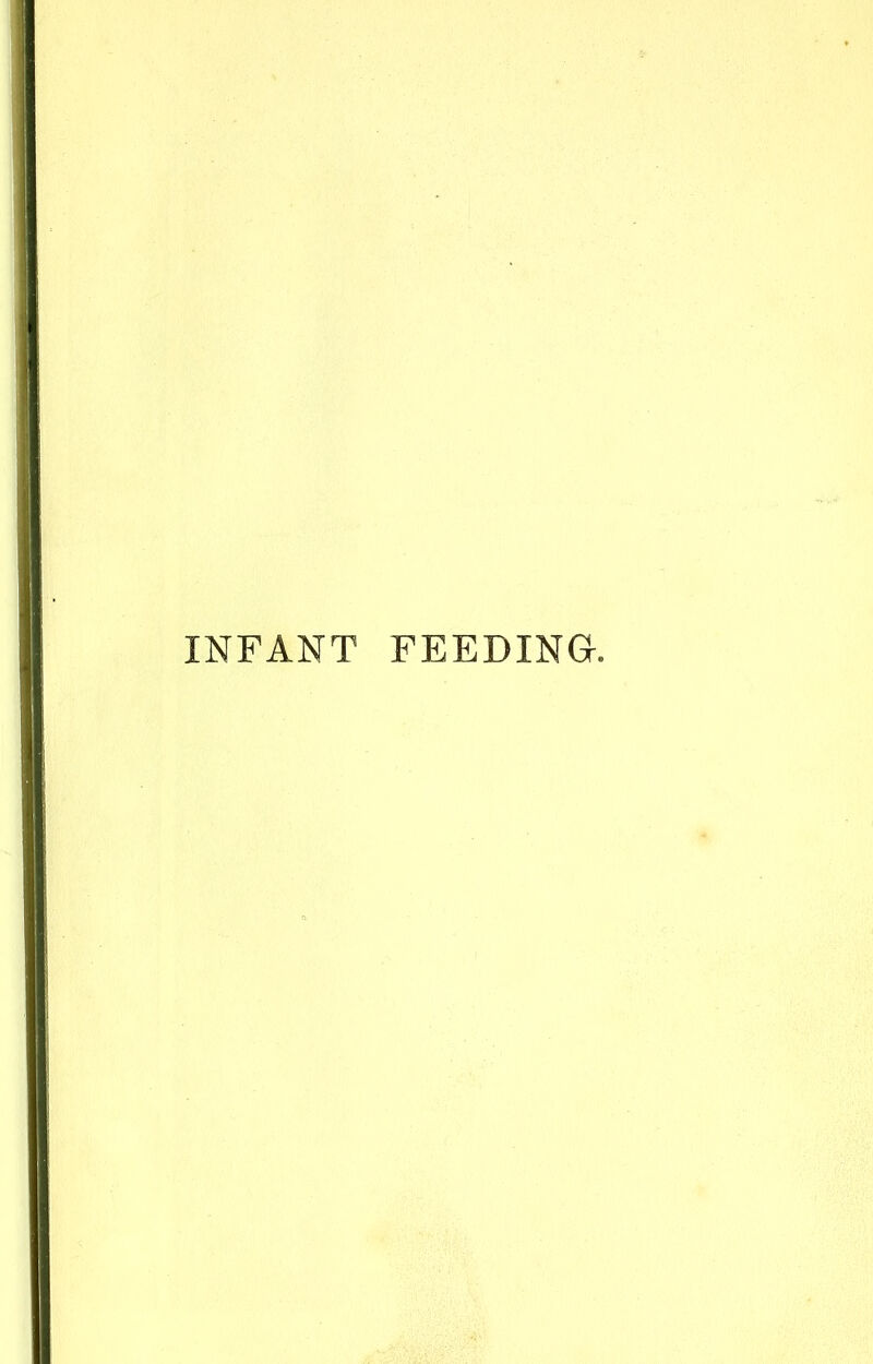 INFANT FEEDING.