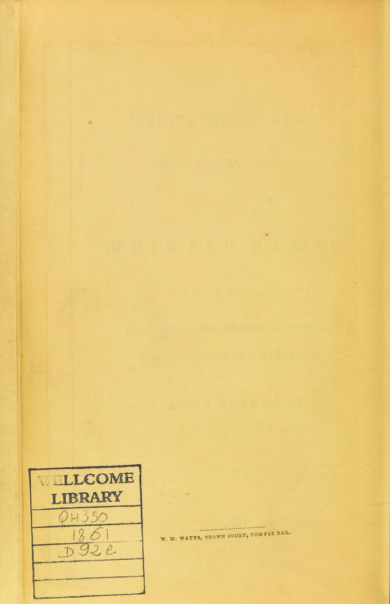 library £>h350 ~W6\ ' 3322 w. M. WATTS, CROWN COURT, TEMPLE RAR.