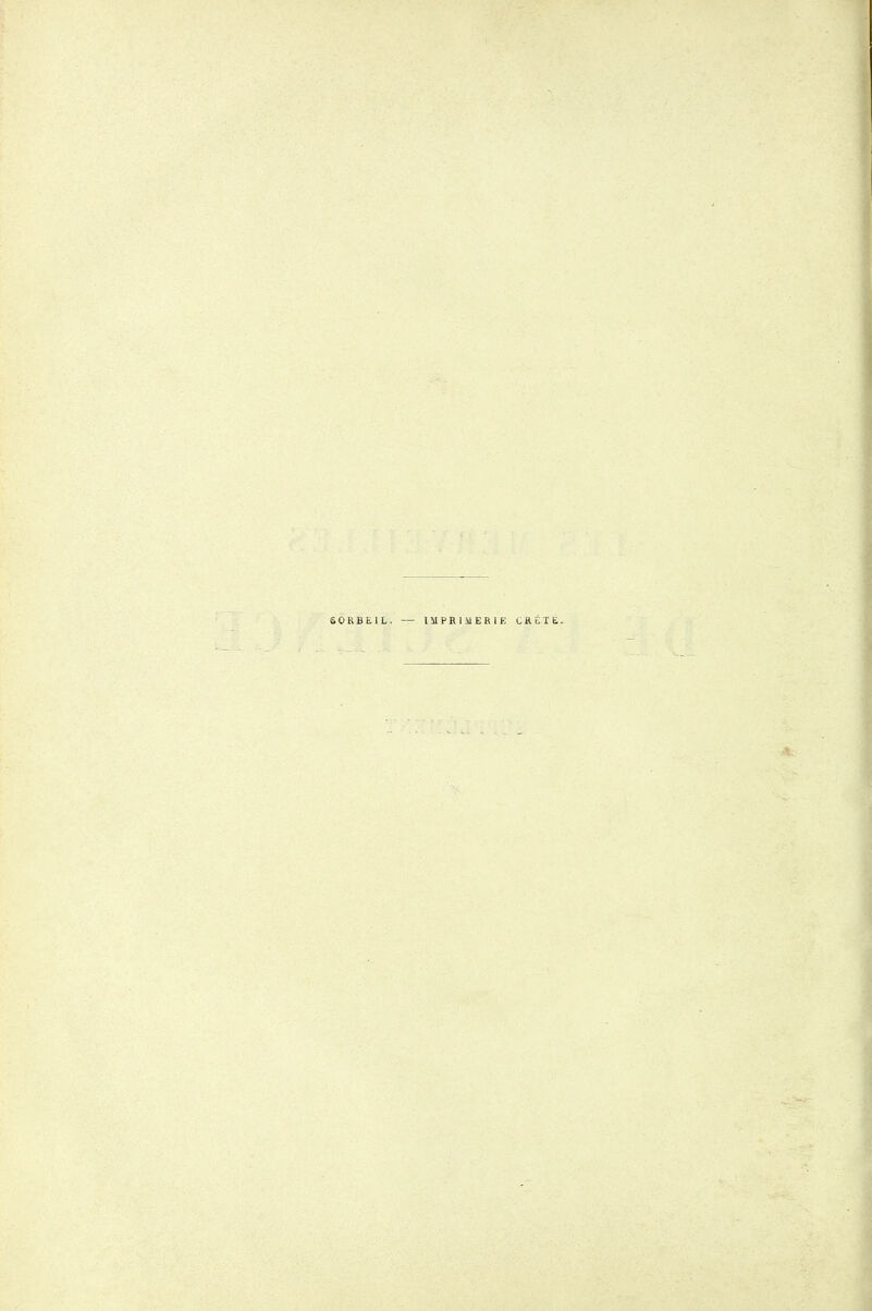 50RBEIL. — IMPRIMERIE CRÉTÉ- I