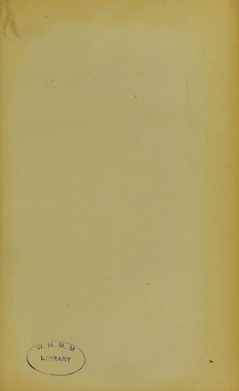 H. M. ^ .'BRARY