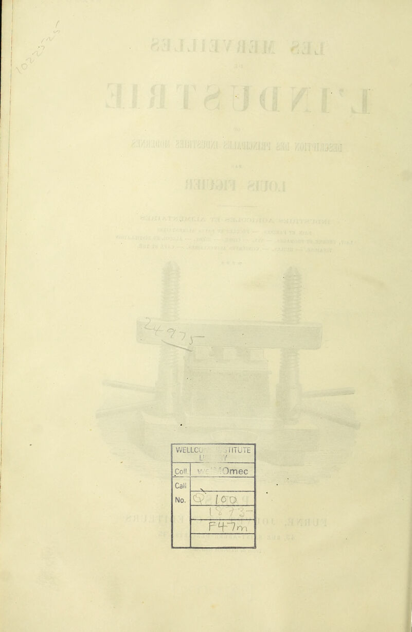 WELLCO -ilTUTE ColL Omec Cali No. lO'O.