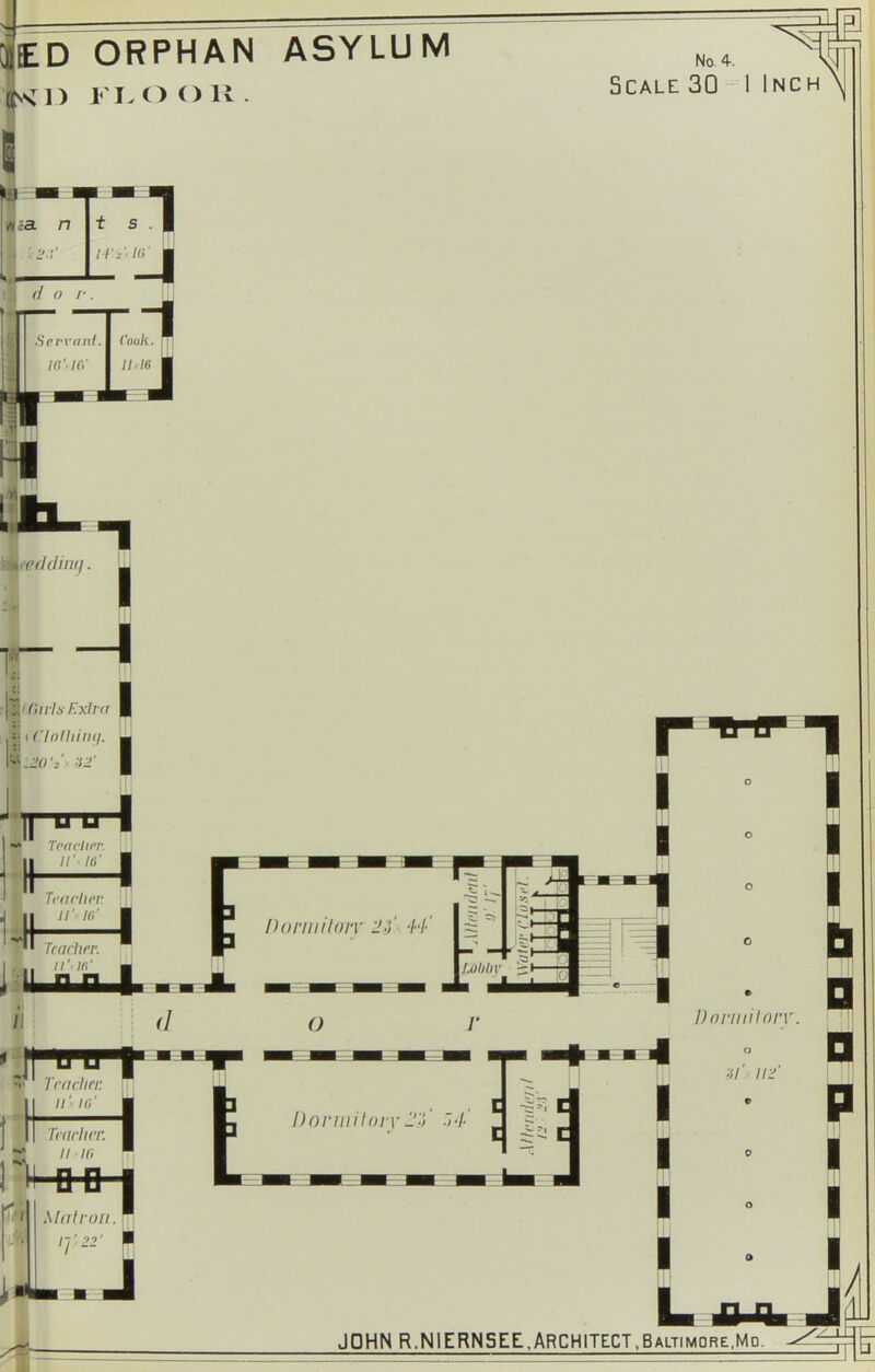 ed^^r^hatTasylu m (Kl) FLOOR. No. 4. Scale 30 1 Inch JOHN R.NIERNSEE,ARCHITECT,Baltimore,Md.