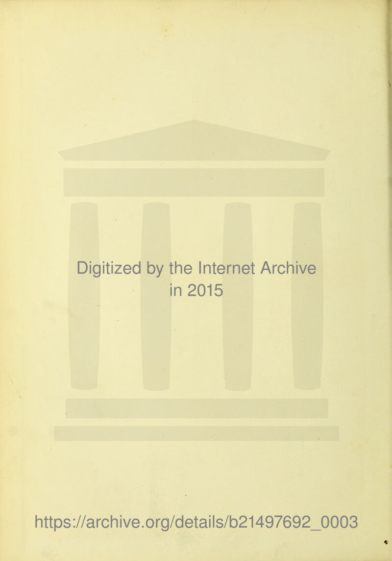 Digitized by the Internet Archive in 2015 ; https://archive.org/details/b21497692_0003