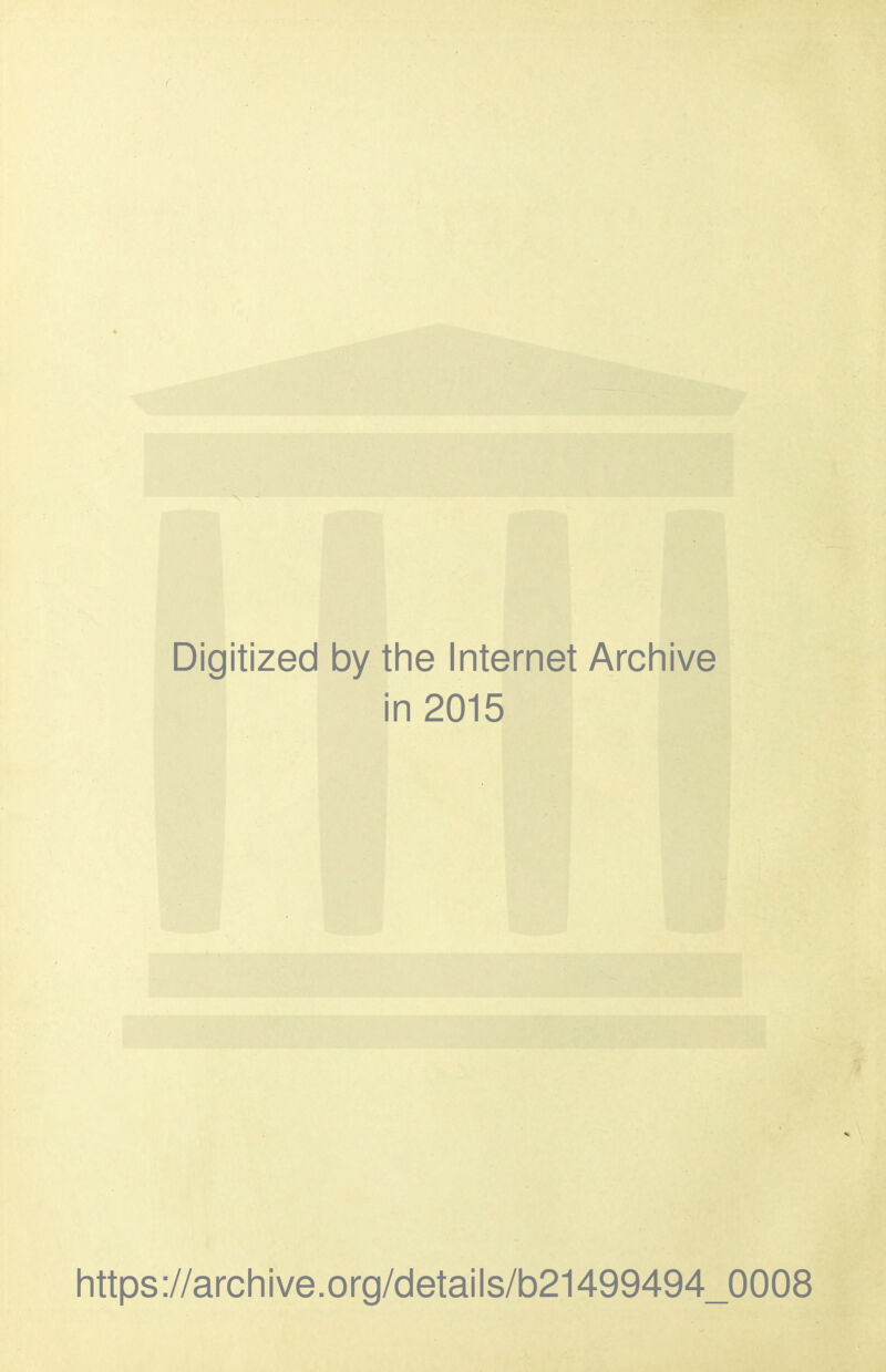 Digitized by the Internet Archive in 2015 https://archive.org/details/b21499494_0008