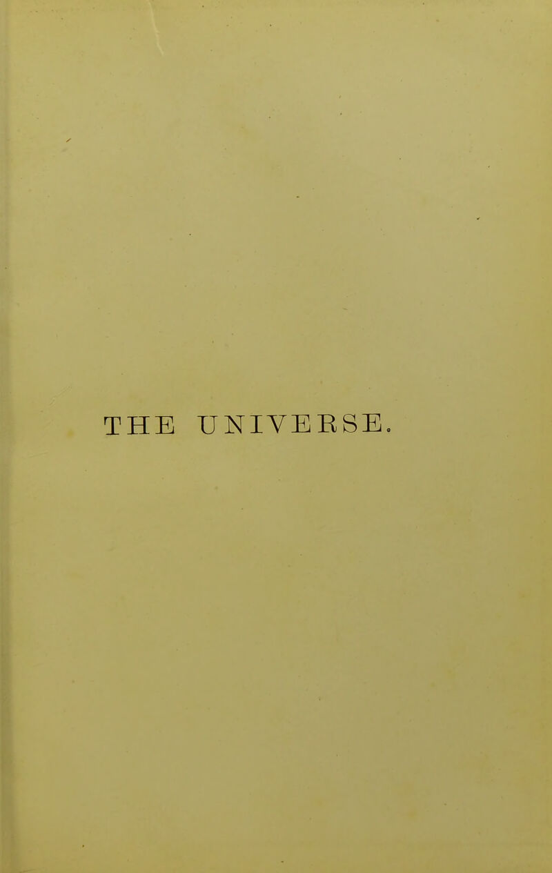 THE UNIVEESE.